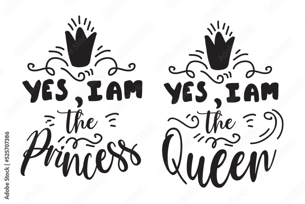Princess and Queen  Hand lettering illustration for your design