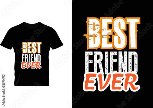 Best friend Ever T-shirt Design