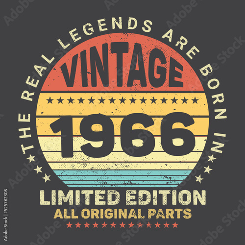 The Real Legends Are Born In 1966, Birthday gifts for women or men, Vintage birthday shirts for wives or husbands, anniversary T-shirts for sisters or brother