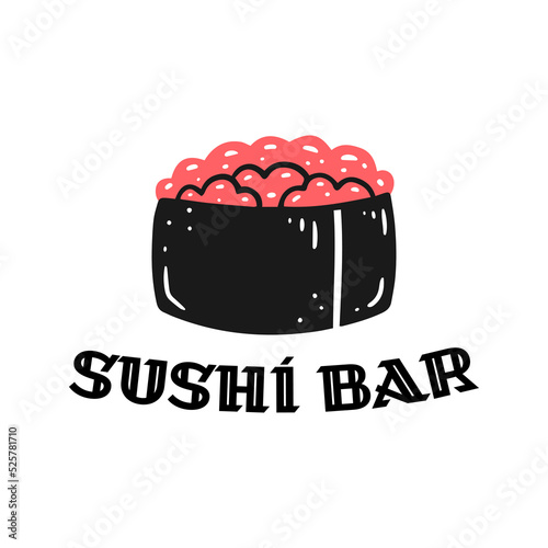 Sushi with caviar with the inscription sushi bar. Concept logo of sushi bar, Asian fast food. Vector isolated Japanese food illustration.