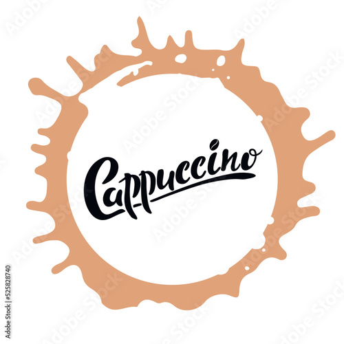 Cappuccino logo. Hand lettering, black letters inside brown coffee  spot. Vector illustration on the white background for cafe bar shop menu. Coffee Menu set sticker banner ads sticker logo