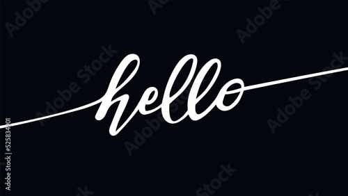 HELLO. Modern calligraphy script word hello. Hand-drawn cursive font text - hello. Vector illustration, white letters, black background. Lettering typography poster, vector, design logo,hand-lettering