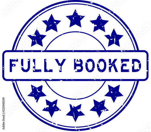 Grunge blue fully booked word with star icon round rubber seal stamp on white background