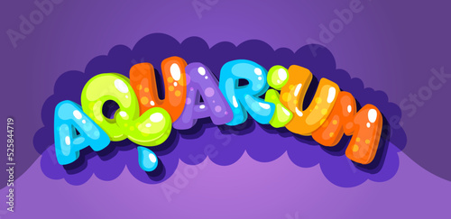 Kids inscription colorful bubbles letters Aquarium illustration