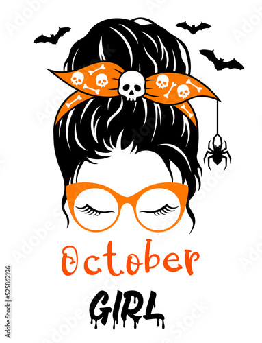 October girl with messy bun, bandana, glasses, skull and bat. Halloween mom quote.