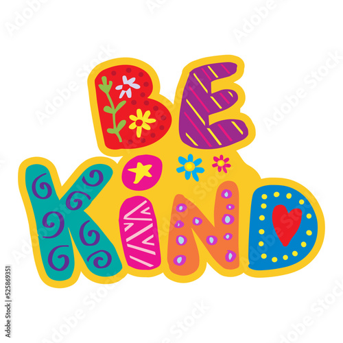 Be kind hand lettering decorative. Poster quote.