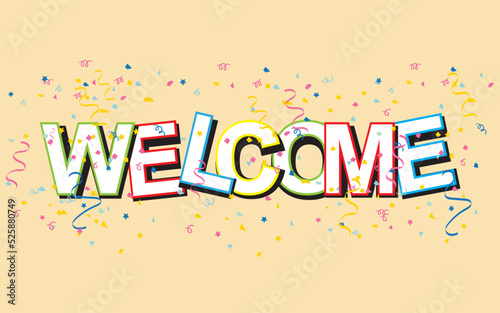 Welcome sign letter background. Holiday illustration greeting celebration. banner decoration
