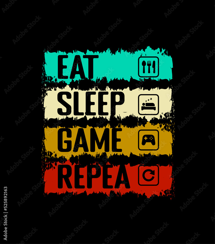 Fototapeta premium Eat sleep game repeat gaming design