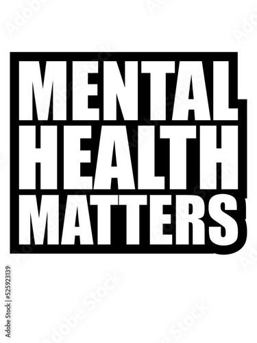 mental health matters Zitat 