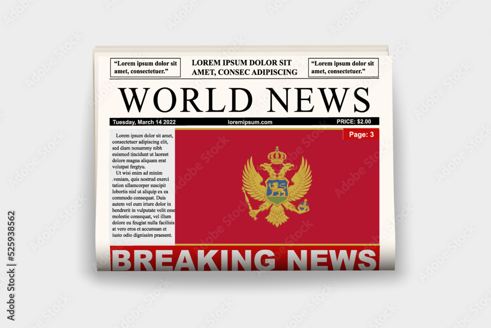 Montenegro country newspaper with flag, breaking news on newsletter, news concept, gazette page with headline Montenegro country newspaper with flag, breaking news on newsletter, news concept, gazette page with headline