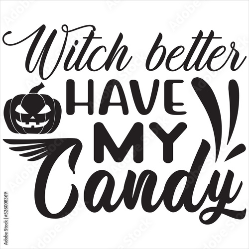 Witch better have my candy photo