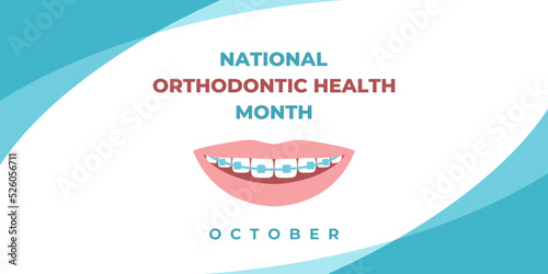 National orthodontic health month. Vector banner, poster, card for social media with the text National orthodontic health month, october. Smile, teeth and braces on a white background.