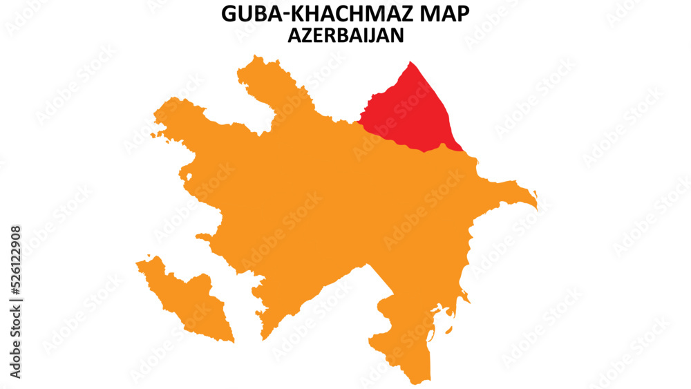 Guba-Khachmaz State and regions map highlighted on Azerbaijan map.