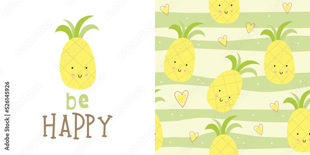 Print Card and Seamless Pattern for kids fabric textile – cute Pineapple. Fruits collection. Vector illustration Be happy Print Card and Seamless Pattern for kids fabric textile – cute Pineapple. Fruits collection. Vector illustration Be happy