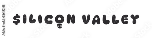 Silicon Valley, California. Grunge effects inscription. Drawn text. Vector illustration