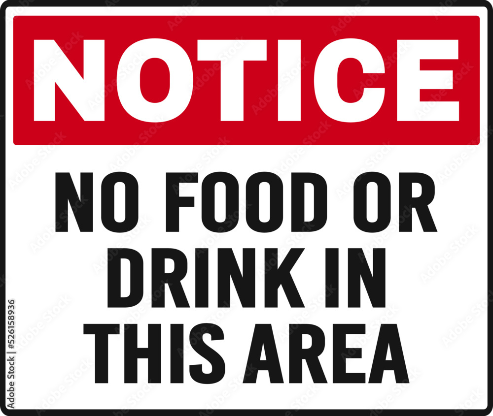 Notice No Food Or Drink in this Area Sign