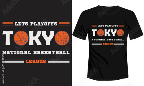 Let's Playoffs Tokyo National Basketball Leauge T-shirt Design