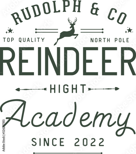 Rudolph reindeer academy north pole. Christmas vintage retro typography labels badges vector design isolated on white background. Winter holiday vintage ornaments, quotes, signs, tag, postal label