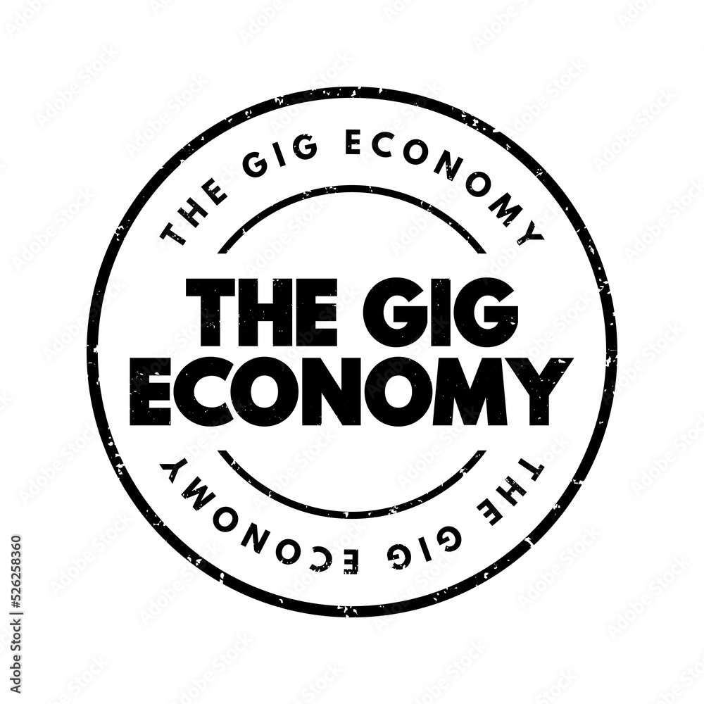 The Gig Economy text stamp, concept background