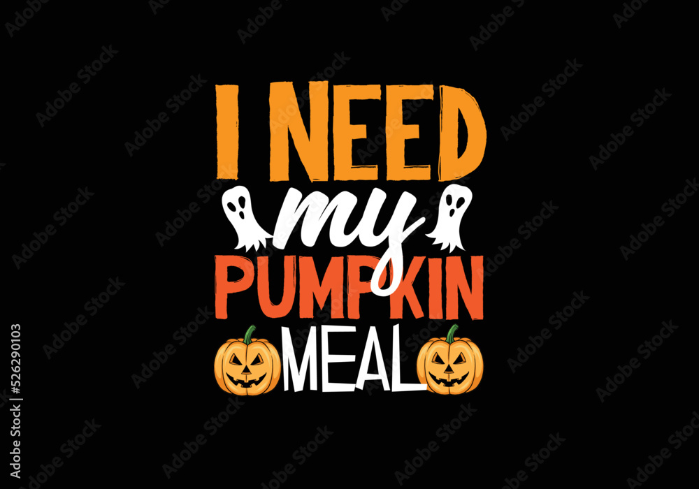 I need my pumpkin meal baby T shirt
