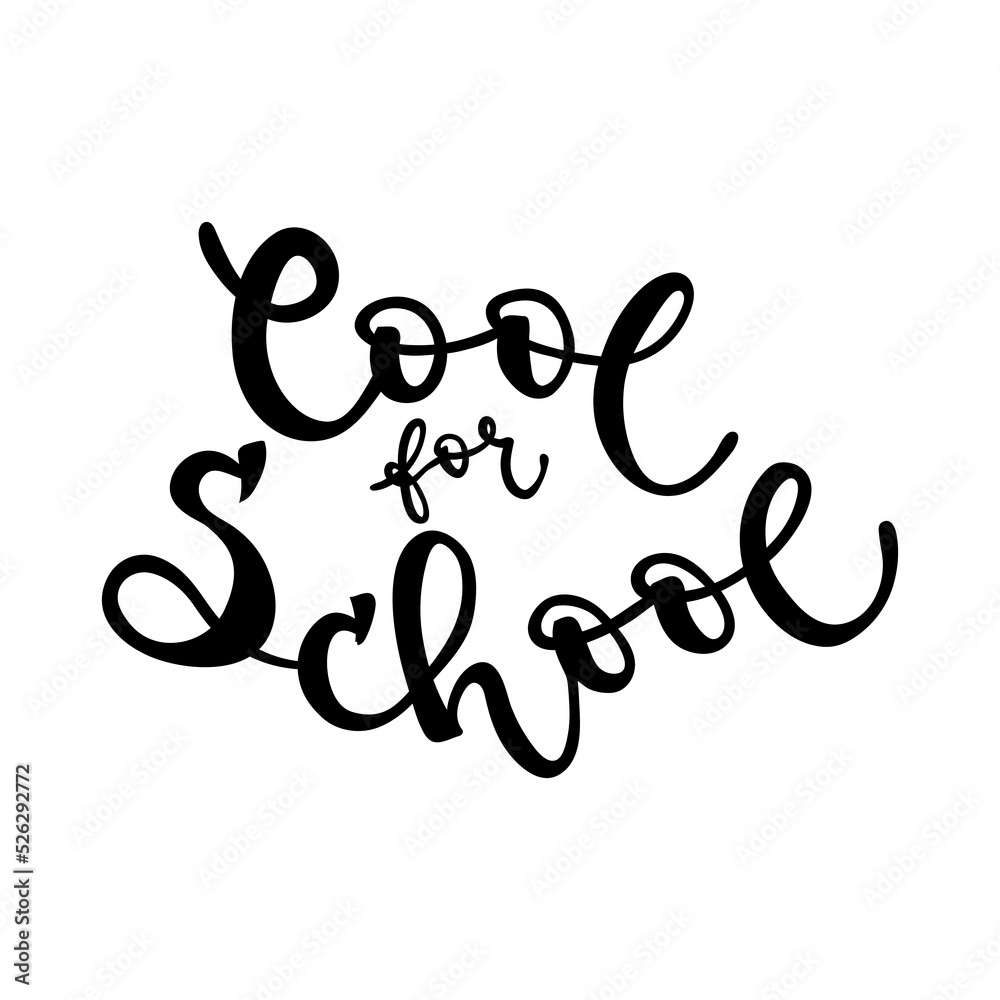 Cool for school lettering. Back to school square banner. Black hand drawn text. Concept of education. Vector illustration, flat design Cool for school lettering. Back to school square banner. Black hand drawn text. Concept of education. Vector illustration, flat design