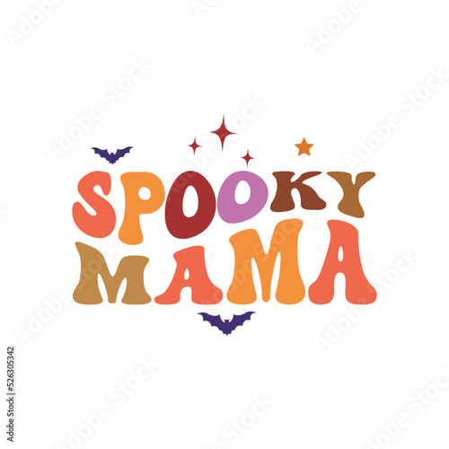 Vector Groovy Wave Spooky mama,Lettering Text Print For Cricut,Halloween mama funny illustration.