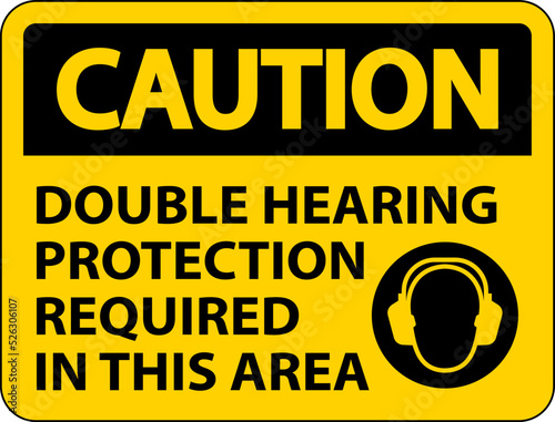 Caution Double Hearing Protection Sign On White Background