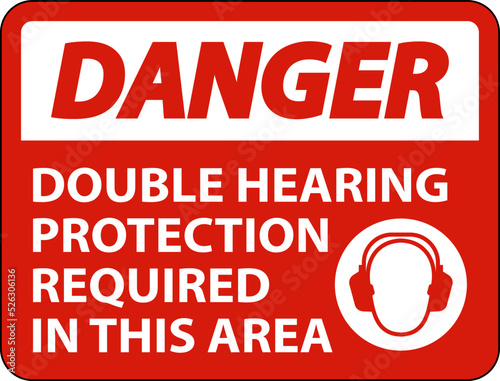 Danger Double Hearing Protection Sign On White Background