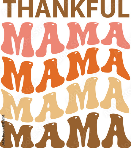 thankful mama Retro SVG Design.