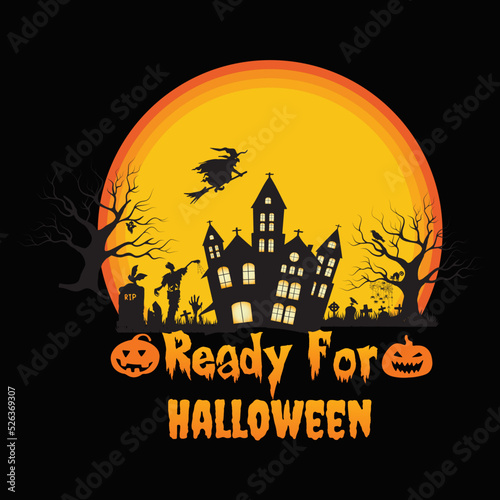 Ready For Halloween  T-shirt Design 