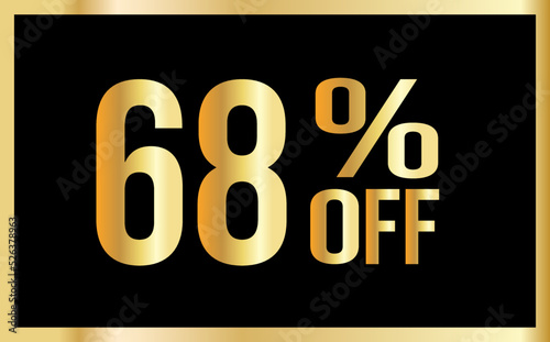 68% discount. Golden numbers with black background. Banner for shopping, print, web, sale illustration