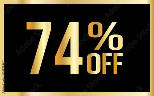  74% discount. Golden numbers with black background. Banner for shopping, print, web, sale illustration