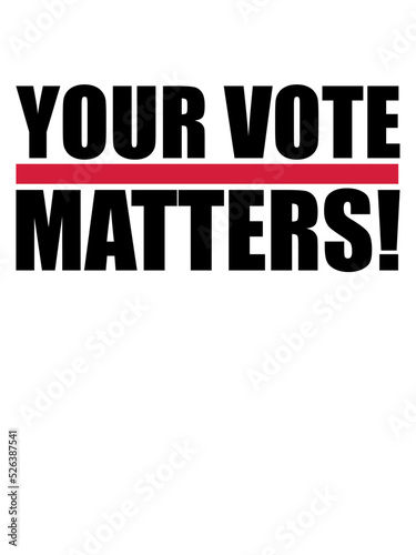your vote matters Zitat 