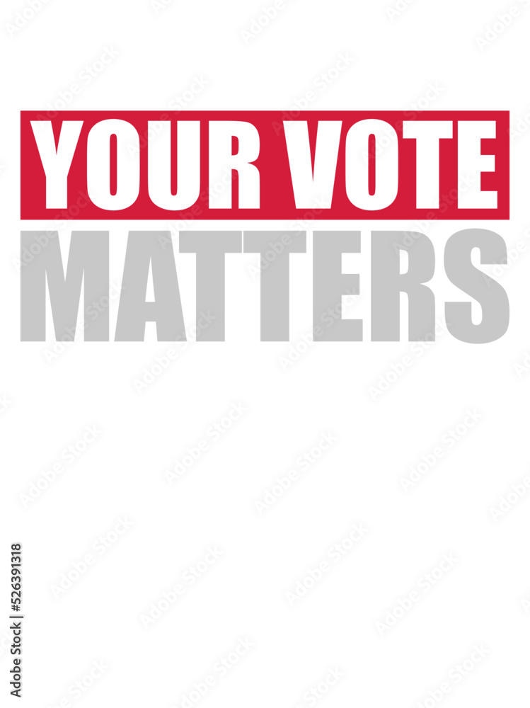 your vote matters Zitat 