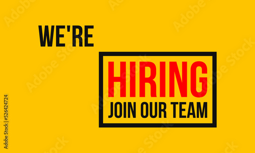 we're hiring, join our team, poster or banner with yellow background