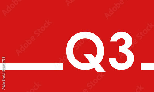 Q3 on red background, third quarter cover or poster photo