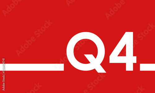 Q4 on red background, fourth quarter cover or poster photo