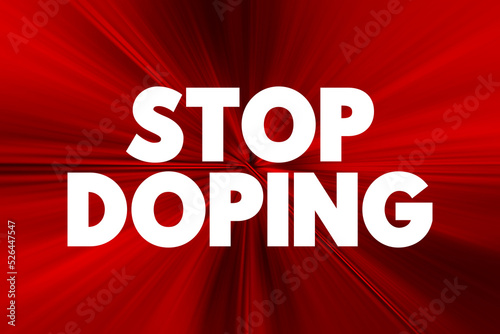 Stop Doping text quote, concept background