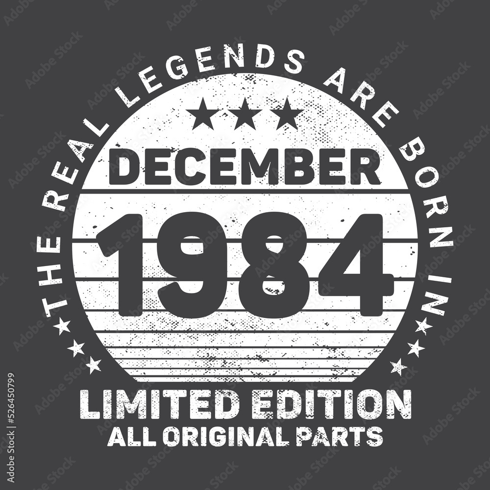The Real Legends Are Born In December 1984 Birthday Quotes Bundle, Birthday gifts for women or men, Vintage birthday shirts for wives or husbands, anniversary T-shirts for sisters or brother