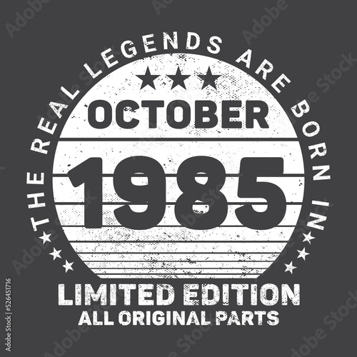 The Real Legends Are Born In October 1985 Birthday Quotes Bundle, Birthday gifts for women or men, Vintage birthday shirts for wives or husbands, anniversary T-shirts for sisters or brother