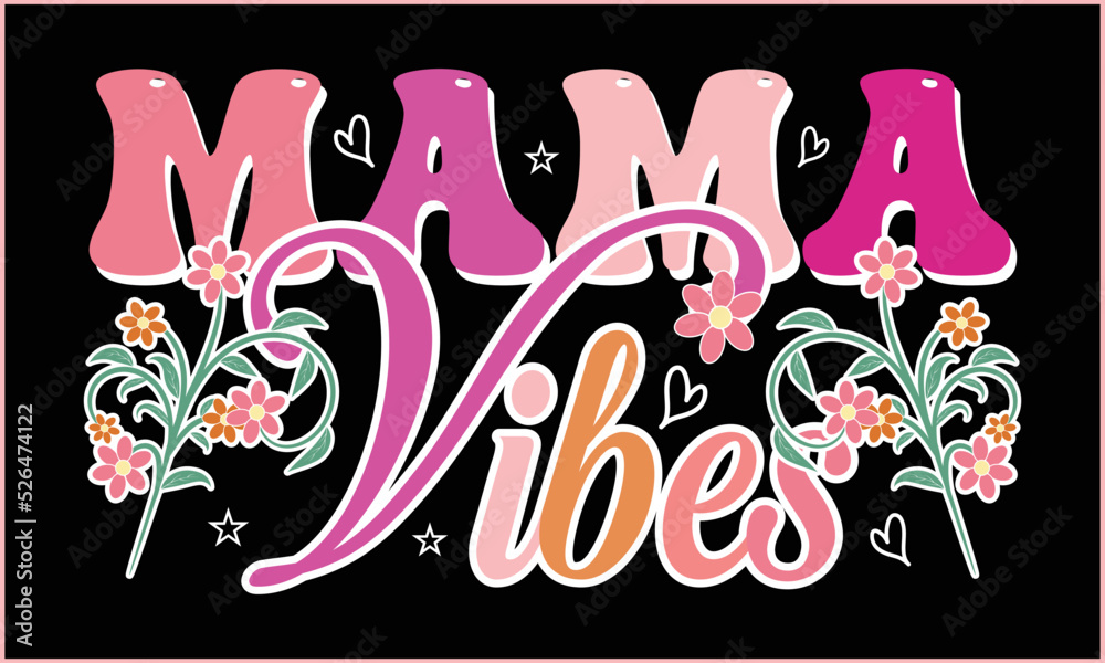 Fototapeta premium Mom Typography T-shirt Design Vector Illustration