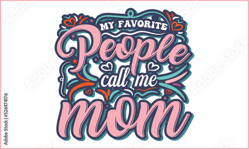 Mom Typography T-shirt Design Vector Illustration