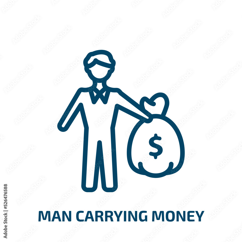 man carrying money icon from business collection. Thin linear man carrying money, carry, money outline icon isolated on white background. Line vector man carrying money sign, symbol for web and mobile