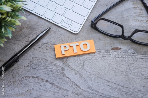 PTO or paid time off concept
