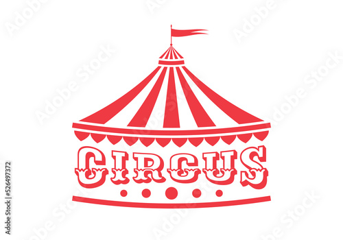 Circus logo, emblem, icon with tent or marquee. Carnival, fair show, amusement park sign. Vintage design element. Vector illustration.