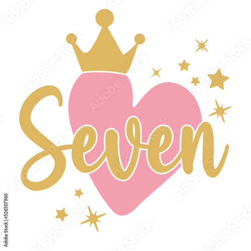 7th Birthday, Seven Birthday Baby fifth year anniversary. Princess Queen. Princess crown with heart photo