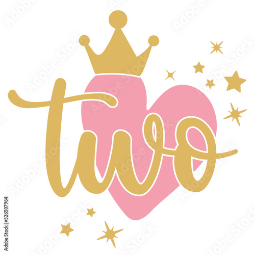 2nd Birthday, Second, Two Birthday Baby fifth year anniversary. Princess Queen. Princess crown with heart
