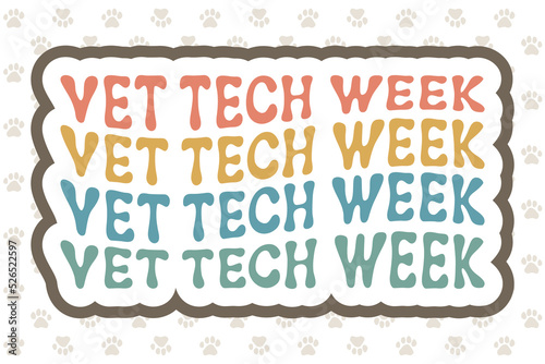 National Veterinary Technician Week. Vet Tech Week concept. Cute greeting lettering, vector illustration. 