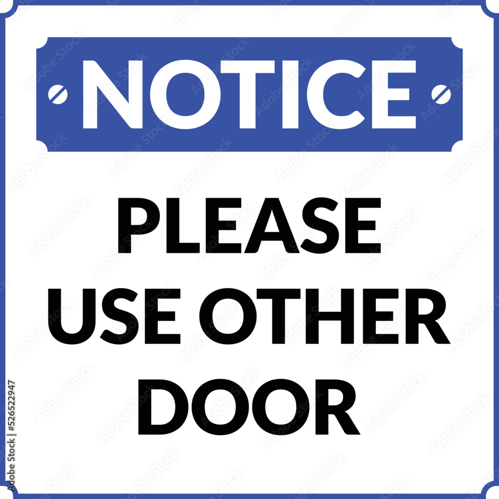 Please use other Door Notice