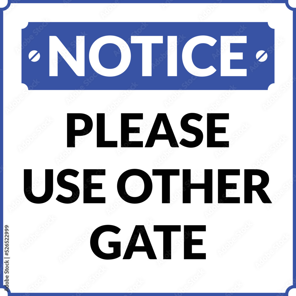 Please use other Gate Notice